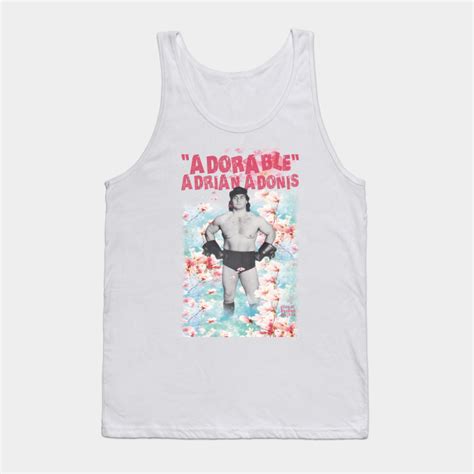 "Adorable" Adrian Adonis - Pro Wrestling - Tank Top | TeePublic