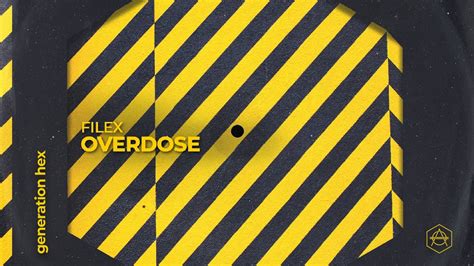 Filex Overdose Official Audio YouTube