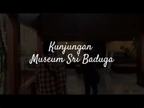 Tugas Komunikasi Antar Budaya Kelompok Kunjungan Museum Sri