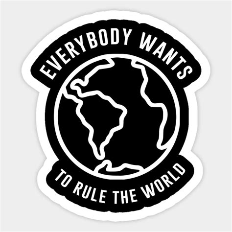 Everybody Wants To Rule The World Tears For Fears Sticker Teepublic