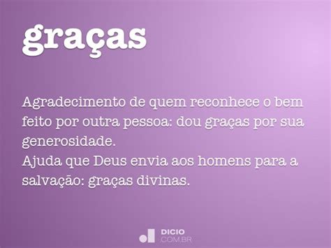Como Se Escreve Graças - Graças - Dicio, Dicionário Online de Português