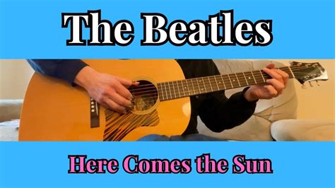 The Beatles Here Comes The Sun Fingerstyle Guitar Youtube