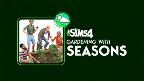 The Sims 4 Gardening with Seasons for a Bountiful Harvest!