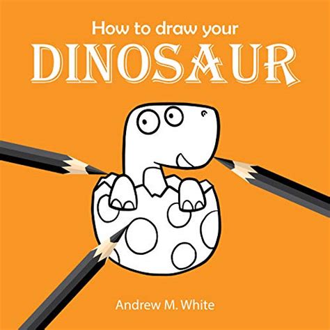 Jp How To Draw Your Dinosaur How To Draw Cartoon For Kids