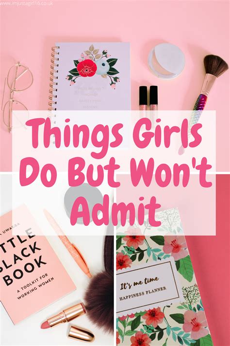 34 Things All Girls Do But Will Never Admit Im Just A Girl Weird Things Girls Do Natural