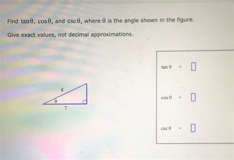 Solved Find Tan Cos And Csc Where Is The Angle Chegg