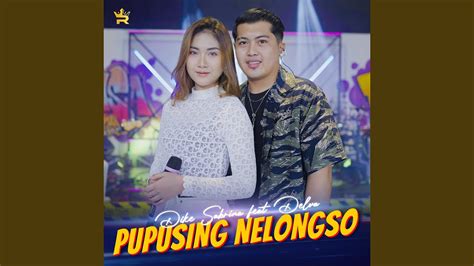 Pupusing Nelongso Feat Delva Youtube