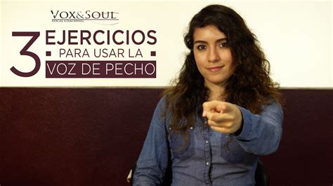 Ejercicios Para Usar La Voz De Pecho Vocal Coaching Vox Soul