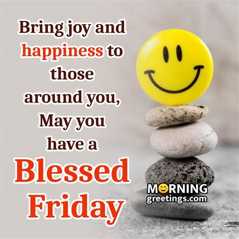 Friday Morning Blessings To Uplift Your Spirit Morning Greetings