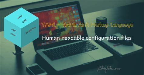 Yaml Human Readable Data Serialization Standard Jstobigdata