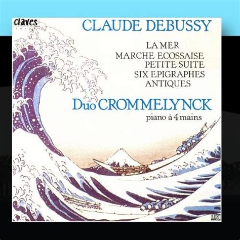 Claude Debussy Oeuvres Pour Piano A Mains La Mer Marche Ecossaise