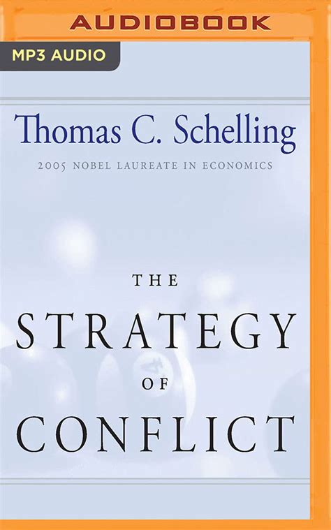 Strategy of Conflict, The: Thomas C. Schelling, Brian Holsopple ...