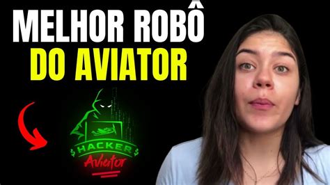 Hacker Aviaor Vale A Pena Melhor Rob Aviator Hacker Aviator