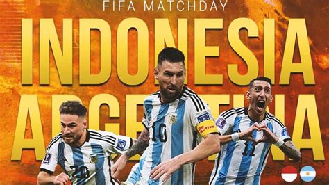 Fakta Fakta Laga Timnas Indonesia Vs Argentina Harga Tiket Hingga Uang