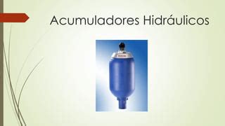 Acumuladores Hidr Ulicos Ppt