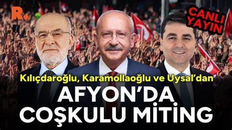 K L Daro Lu Karamollao Lu Ve Uysal Dan Afyon Da Co Kulu Miting