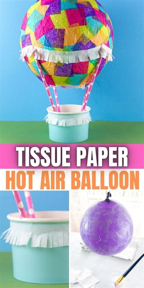 Lets Make A Tissue Paper Hot Air Balloon Craft • Kids Activities Blog