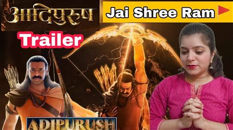 Adipurush Official Trailer Hindi Prabhas Saif Ali Khan Kriti