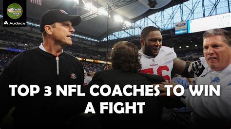 Top 3 Nfl Coaches To Win A Fight Cash The Ticket Youtube