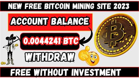 New Bitcoin Mining Site 2023 Bitcoin Cloud Mining Website Free