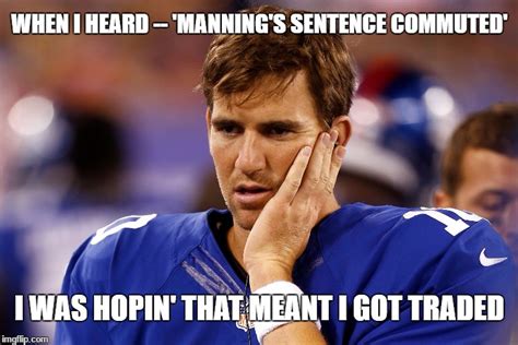 Sad Eli Manning Imgflip