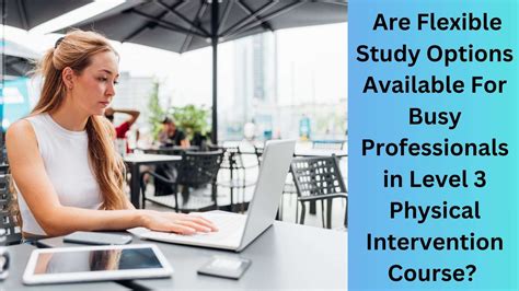 Are Flexible Study Options Available For Busy Professionals In Level