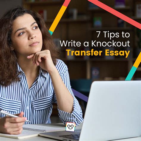 7 Tips To Write A Knockout Transfer Essay Classrooms