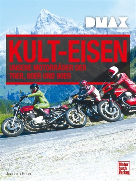 ISBN 9783613040540 DMAX Kult Eisen Unsere Motorräder der 70er 80er