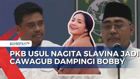 Nagita Diusulkan Pkb Dampingi Bobby Nasution Tambah Panjang Daftar