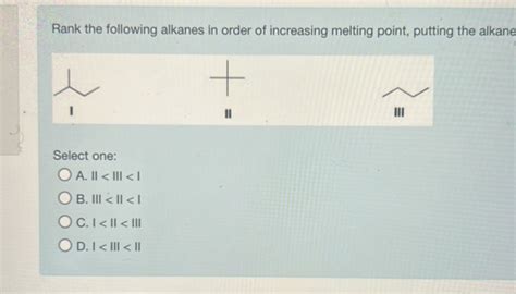 Rank The Following Alkanes In Order Of Studyx