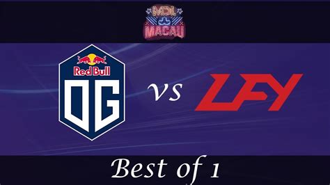 Og Vs Lgd Fy Best Of Marstv Dota League Macau Group Stage Table