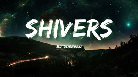 Shivers - Ed SHeeran - YouTube