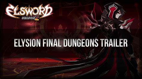 Elsword Official Elysion Final Dungeons Trailer Youtube