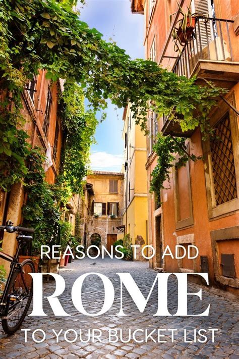 Reasons To Add Rome To Your Bucket List Rome Itinerary Rome Travel