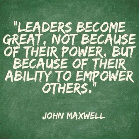 Leaders Become Great Not Because Of Their Power But Because Of Their