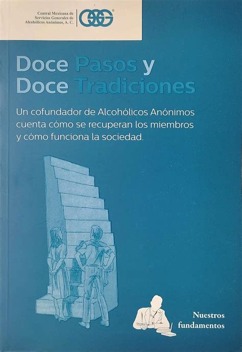 DOCE PASOS Y DOCE TRADICIONES Alcóholicos Anónimos Amazon mx Libros