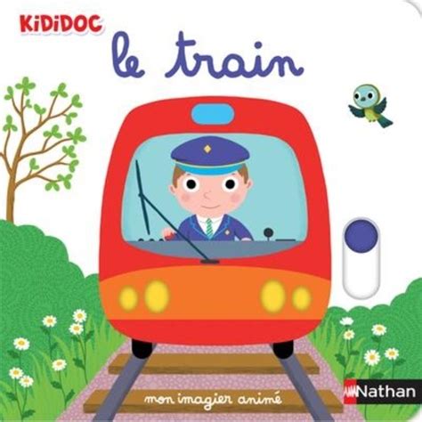 Mon imagier animé le train Nathalie Choux