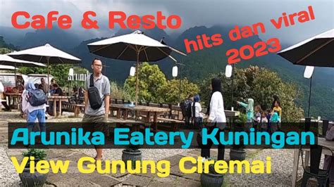 Arunika Eatery Kuningan Ii Cafe Resto Hits Dan Viral View Gunung