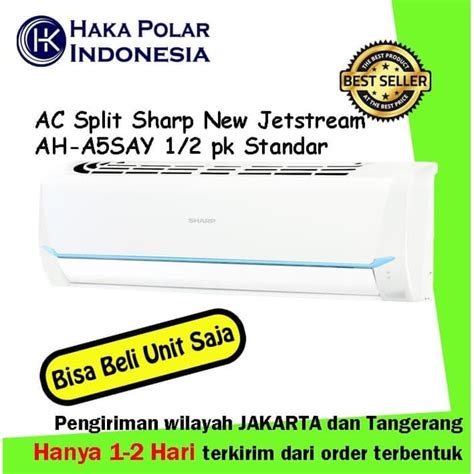 Jual AC Sharp 1 2 PK AH A 5 SAY New Jetstream Series R32 Shopee