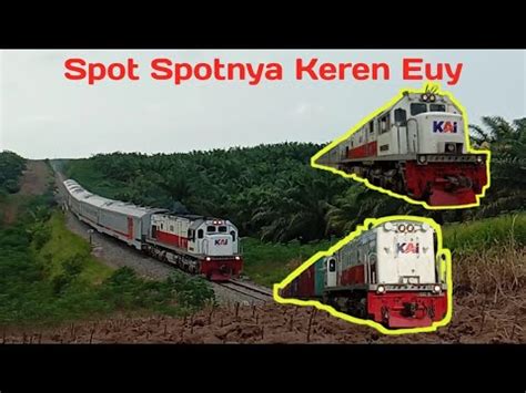 Hunting Kereta Api Di Spot Spot Keren Divre Sumatra Utara Youtube