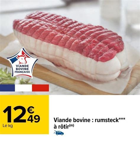 Promo Viande bovine rumsteck à rôtir chez Carrefour