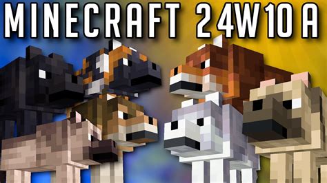 Minecraft Snapshot W A Nouveaux Loups Et Chiens Youtube