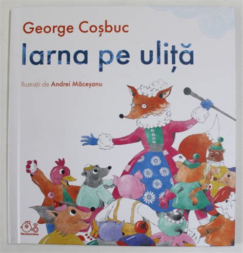 Iarna Pe Ulita De George Cosbuc Ilustratii De Andrei Macesanu