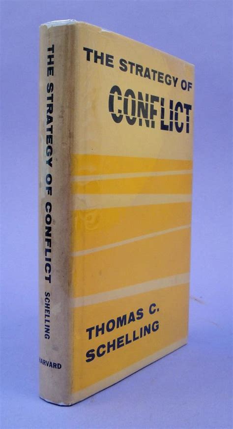 The strategy of conflict by Schelling, Thomas C.: (1960) Signed by ...