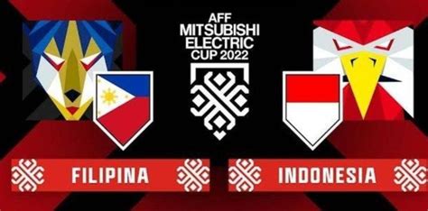 Kapan Nonton Timnas Indonesia Vs Filipina Di Laga Penentuan Group Piala