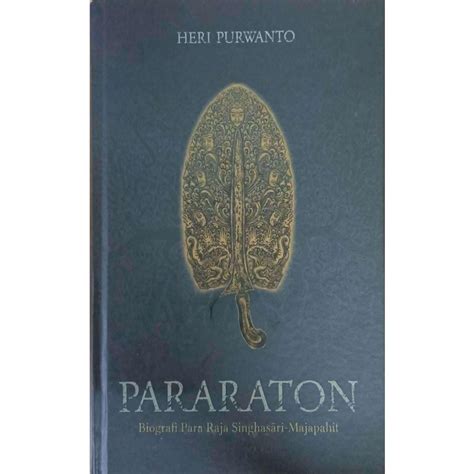 Jual Buku Pararaton Biografi Para Raja Singhasari Majapahit Shopee