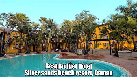 Hotel Silver Sands Beach Resort Daman One Of The Best Budget Hotel In