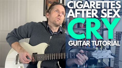 Cry By Cigarettes After Sex Guitar Tutorial Guitar Lessons With Stuart YouTube