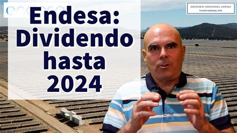 Endesa Dividendo Hasta Youtube