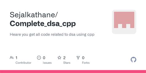 Github Sejalkathane Complete Dsa Cpp Heare You Get All Code Related